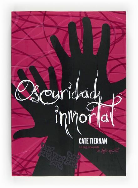 OSCURIDAD INMORTAL | 9788467551242 | TIERNAN, CATE | Cooperativa Cultural Rocaguinarda