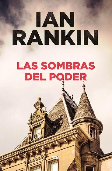SOMBRAS DEL PODER, LAS  | 9788491870821 | RANKIN IAN | Cooperativa Cultural Rocaguinarda