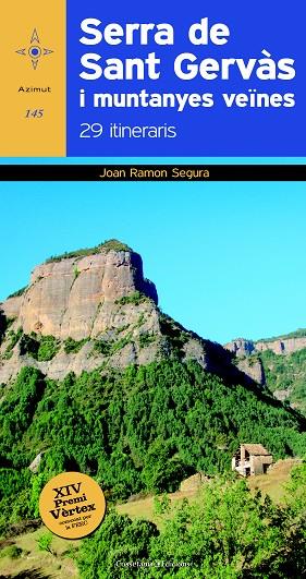 SERRA DE SANT GERVÀS I MUNTANYES VEÏNES | 9788490343913 | SEGURA RADIGALES, JOAN RAMON | Cooperativa Cultural Rocaguinarda