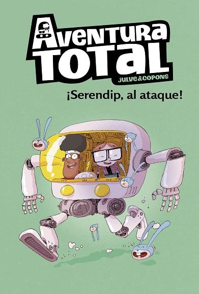 ¡SERENDIP AL ATAQUE! (SERIE AVENTURA TOTAL) | 9788448854317 | JULVE, ÒSCAR/COPONS, JAUME | Cooperativa Cultural Rocaguinarda