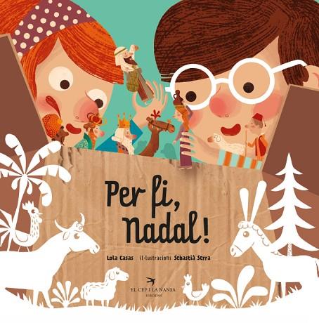 PER FI, NADAL! | 9788417756116 | CASAS PEÑA, LOLA / SERRA, SEBASTIÀ | Cooperativa Cultural Rocaguinarda