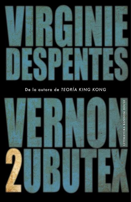 VERNON SUBUTEX 2 | 9788439736172 | DESPENTES, VIRGINIE | Cooperativa Cultural Rocaguinarda