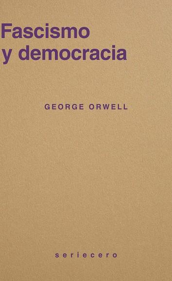 FASCISMO Y DEMOCRACIA | 9791399152128 | ORWELL, GEORGE | Cooperativa Cultural Rocaguinarda