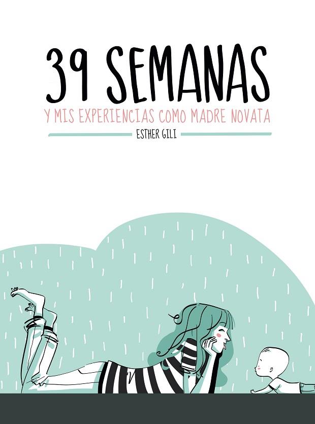 39 SEMANAS | 9788416489282 | GILI, ESTHER | Cooperativa Cultural Rocaguinarda
