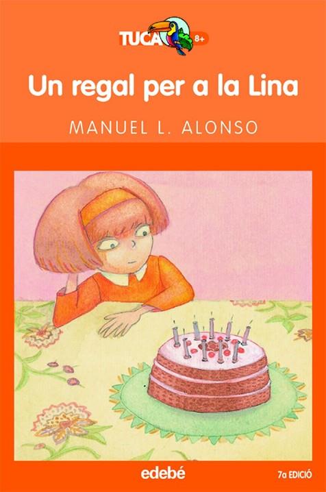 REGAL PER A LA LINA, UN | 9788423682997 | MANUEL LUIS ALONSO GÓMEZ | Cooperativa Cultural Rocaguinarda
