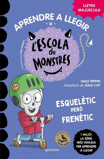 APRENDRE A LLEGIR A L'ESCOLA DE MONSTRES 21 - ESQUELÈTIC PERÒ FRENÈTIC | 9791387598150 | RIPPIN, SALLY | Cooperativa Cultural Rocaguinarda
