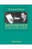 SHOSTAKOVICH. SU VIDA, SU OBRA, SU EPOCA | 9788420686752 | KRZYSZTOF MEYER, PIERRE | Cooperativa Cultural Rocaguinarda