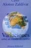 VARIACIONES SOBRE UN MUNDO EN CAMBIO | 9788420694702 | ALONSO ZALDIVAR, CARLOS | Cooperativa Cultural Rocaguinarda
