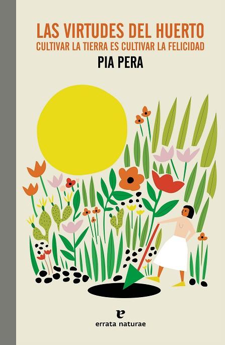 VIRTUDES DEL HUERTO, LAS | 9788419158338 | PERA, PIA | Cooperativa Cultural Rocaguinarda