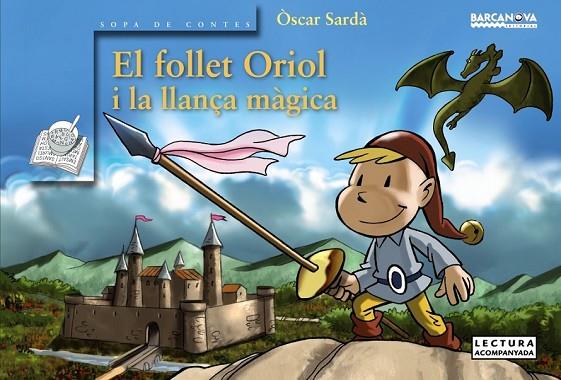 FOLLET ORIOL I LA LLANÇA MÀGICA, EL | 9788448931438 | SARDÀ, ÒSCAR | Cooperativa Cultural Rocaguinarda