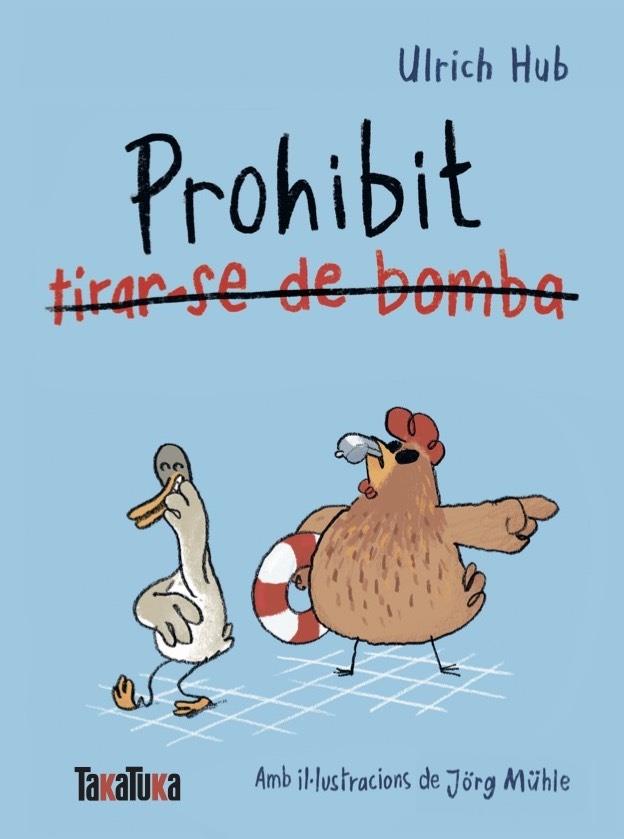 PROHIBIT TIRAR-SE DE BOMBA | 9791387718312 | HUB, ULRICH | Cooperativa Cultural Rocaguinarda