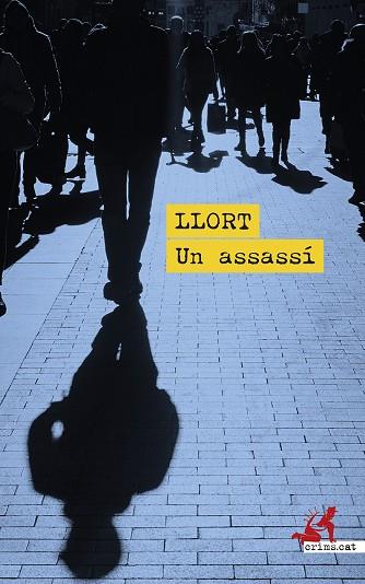 ASSASSÍ, UN | 9788419627391 | LLORT, LLUÍS | Cooperativa Cultural Rocaguinarda