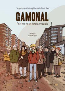 GAMONAL | 9788416227402 | IZQUIERDO, SERGIO / DE LA FUENTE SORO, MARÍA | Cooperativa Cultural Rocaguinarda