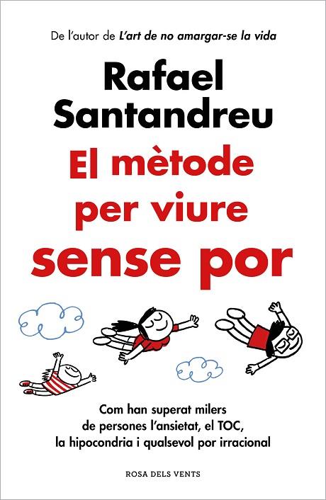 MÈTODE PER VIURE SENSE POR, EL | 9788419259622 | SANTANDREU, RAFAEL | Cooperativa Cultural Rocaguinarda