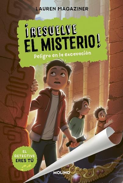 RESUELVE EL MISTERIO! 4 - PELIGRO EN LA EXCAVACIÓN | 9788427216785 | MAGAZINER, LAUREN | Cooperativa Cultural Rocaguinarda