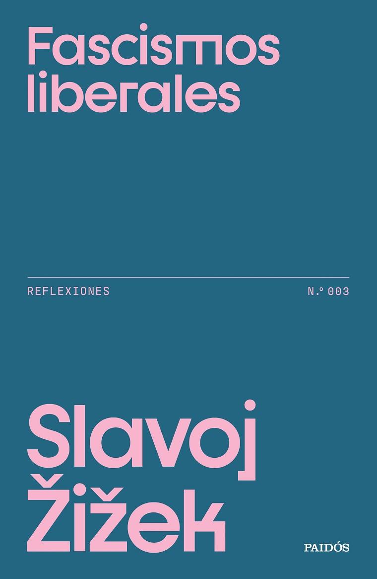FASCISMOS LIBERALES | 9788449345890 | ZIZEK, SLAVOJ | Cooperativa Cultural Rocaguinarda
