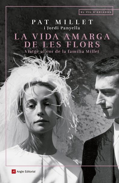 VIDA AMARGA DE LES FLORS, LA | 9788417214890 | MILLET TUSELL, MONTSERRAT/PANYELLA FERRERES, JORDI | Cooperativa Cultural Rocaguinarda