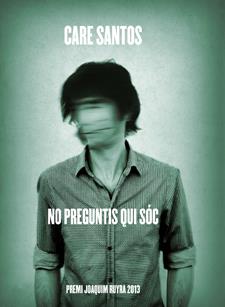 NO PREGUNTIS QUI SÓC | 9788424652180 | SANTOS, CARE | Cooperativa Cultural Rocaguinarda