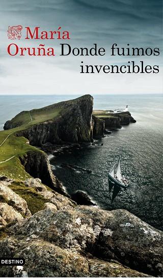 DONDE FUIMOS INVENCIBLES | 9788423353668 | ORUñA, MARíA | Cooperativa Cultural Rocaguinarda