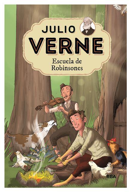 ESCUELA DE ROBINSONES. JULIO VERNE 6 | 9788427213791 | VERNE, JULIO | Cooperativa Cultural Rocaguinarda