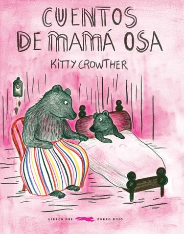 CUENTOS DE MAMÁ OSA | 9788494773488 | CROWTHER CROWTHER, KITTY | Cooperativa Cultural Rocaguinarda