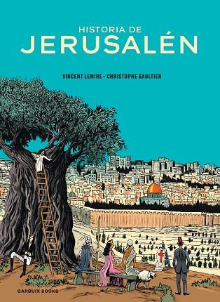 HISTORIA DE JERUSALÉN | 9788419393241 | LEMIRE, VINCENT/GAULTIER, CHRISTOPHE | Cooperativa Cultural Rocaguinarda