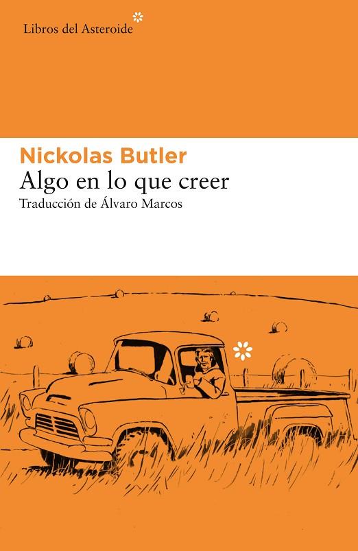 ALGO EN LO QUE CREER | 9788417977160 | BUTLER, NICKOLAS | Cooperativa Cultural Rocaguinarda
