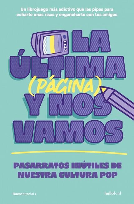 ÚLTIMA (PÁGINA) Y NOS VAMOS, LA | 9791387629458 | HELLOFUN! | Cooperativa Cultural Rocaguinarda