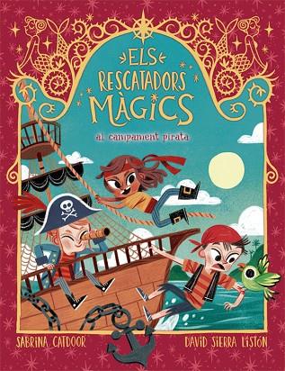 RESCATADORS MÀGICS 4, ELS. AL CAMPAMENT PIRATA | 9788424666910 | CATDOOR, SABRINA | Cooperativa Cultural Rocaguinarda