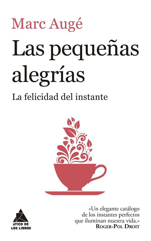 PEQUEÑAS ALEGRÍAS, LAS | 9788416222957 | AUGÉ, MARC | Cooperativa Cultural Rocaguinarda