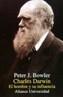 CHARLES DARWIN. EL HOMBRE Y SU INFLUENCIA | 9788420628325 | BOWLER, PETER J. | Cooperativa Cultural Rocaguinarda