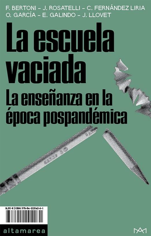 ESCUELA VACIADA, LA | 9788412204261 | BERTONI, FEDERICO/ROSATELLI, JACOPO/FERNÁNDEZ LIRIA, CARLOS/GARCÍA FERNÁNDEZ, OLGA/GALINDO FERRÁNDEZ | Cooperativa Cultural Rocaguinarda