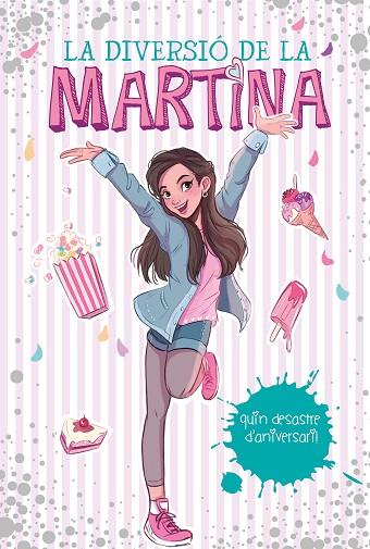 QUIN DESASTRE D'ANIVERSARI! (LA DIVERSIÓ DE LA MARTINA 1) | 9788417773595 | D'ANTIOCHIA, MARTINA | Cooperativa Cultural Rocaguinarda