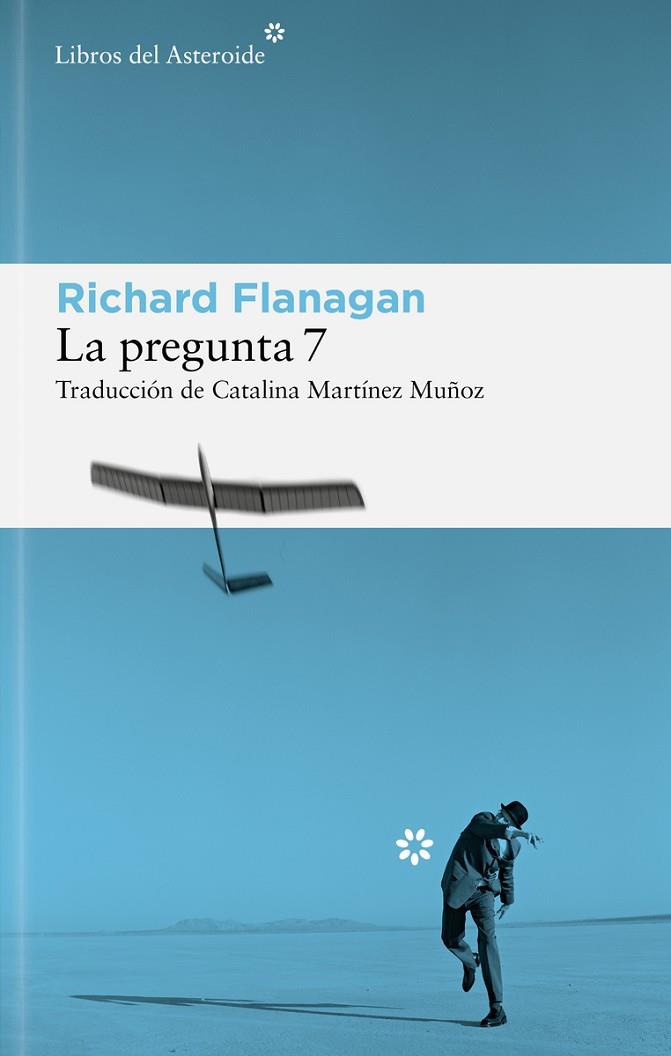 PREGUNTA 7, LA | 9788410178625 | FLANAGAN, RICHARD | Cooperativa Cultural Rocaguinarda