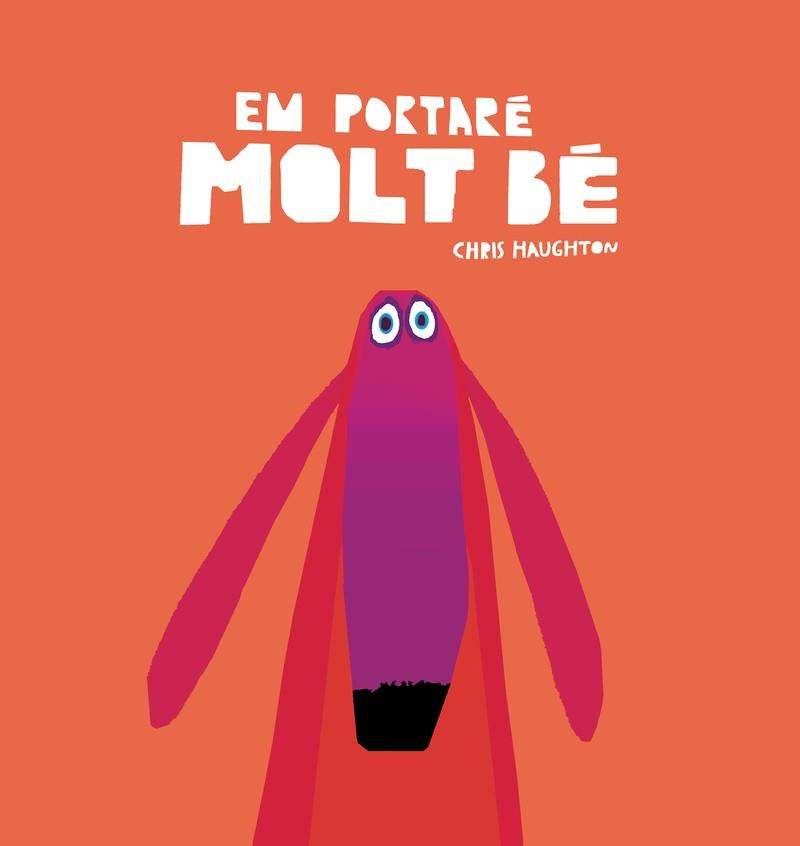 EM PORTARÉ MOLT BÉ (LLIBRE DE CARTRÓ) | 9788418599118 | HAUGHTON, CHRIS | Cooperativa Cultural Rocaguinarda