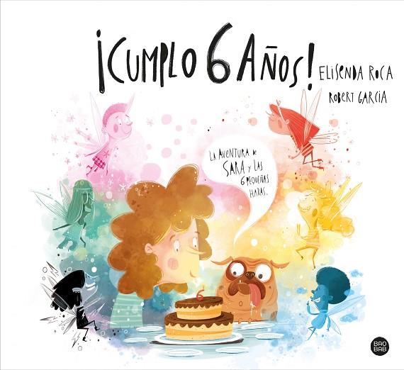¡CUMPLO 6 AÑOS! | 9788408248309 | ROCA PALET, ELISENDA/GARCIA, ROBERT | Cooperativa Cultural Rocaguinarda