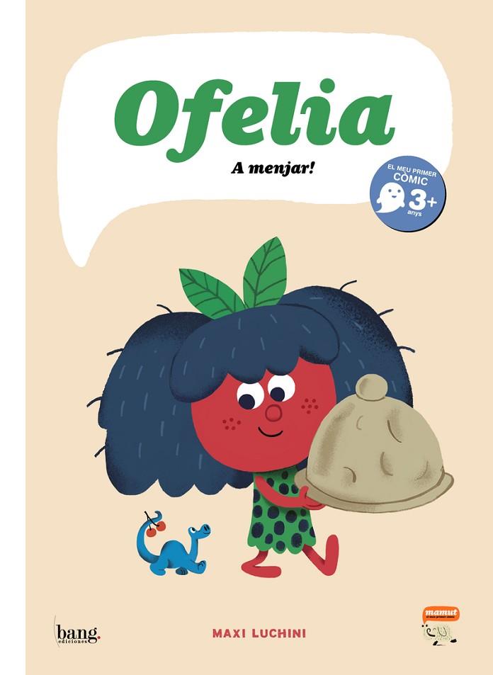 OFELIA A MENJAR  | 9788418101274 | Cooperativa Cultural Rocaguinarda