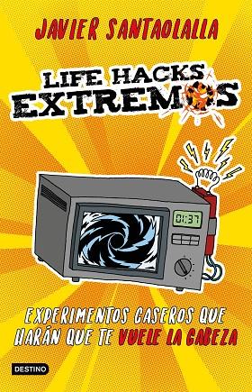 LIFE HACKS EXTREMOS | 9788408201625 | JAVIER SANTAOLALLA | Cooperativa Cultural Rocaguinarda