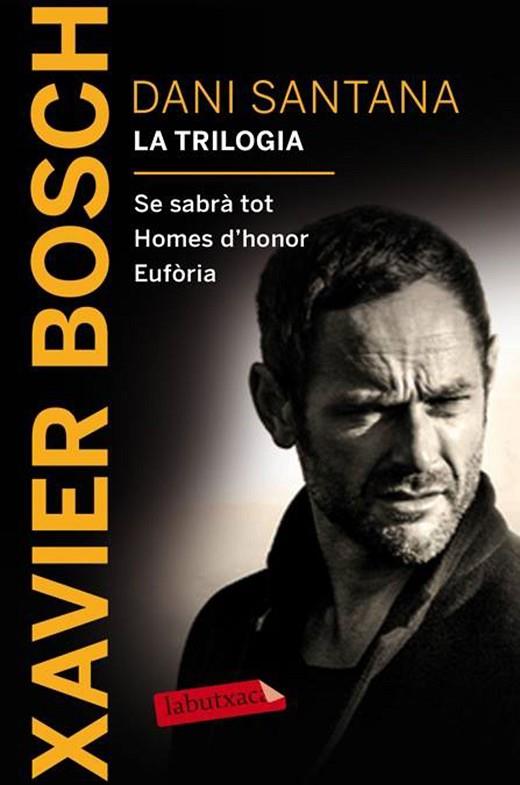 DANI SANTANA. LA TRILOGIA | 9788416600380 | BOSCH, XAVIER | Cooperativa Cultural Rocaguinarda