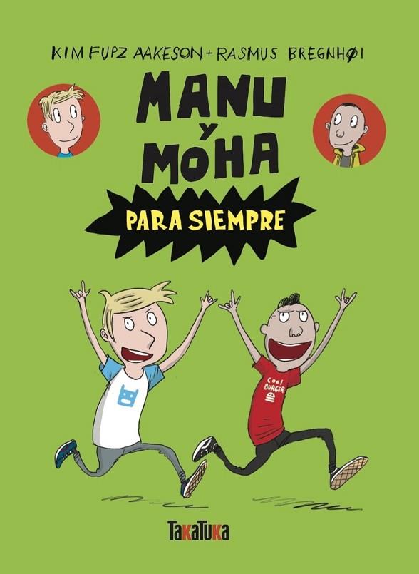 MANU Y MOHA PARA SIEMPRE | 9788418821707 | FUPZ AAKESON, KIM | Cooperativa Cultural Rocaguinarda