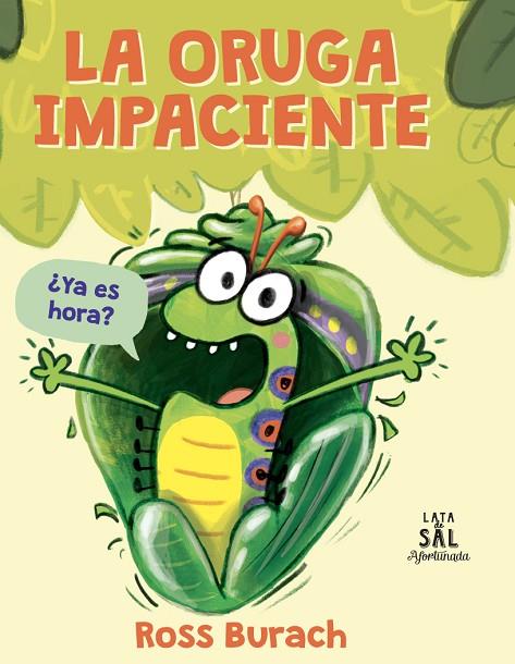 ORUGA IMPACIENTE, LA | 9788494992629 | BURACH, ROSS | Cooperativa Cultural Rocaguinarda