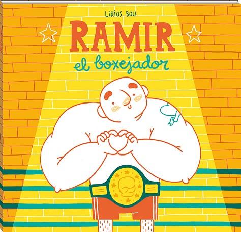 RAMIR, EL BOXEJADOR | 9788417497040 | BOU, LIRIOS | Cooperativa Cultural Rocaguinarda