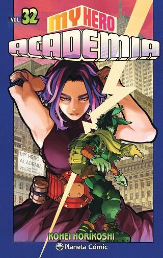 HERO ACADEMIA Nº 32, MY  | 9788491747239 | HORIKOSHI, KOHEI | Cooperativa Cultural Rocaguinarda