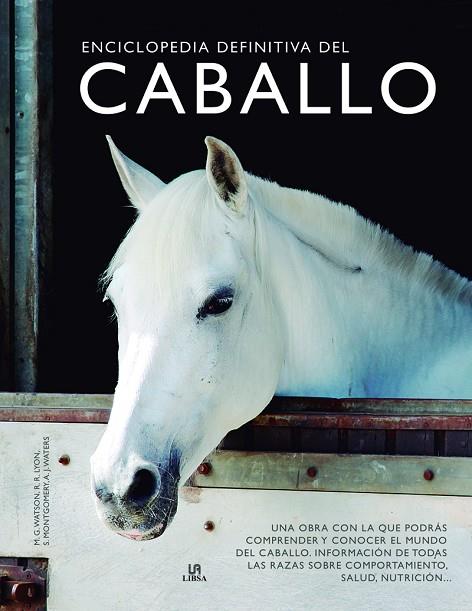 ENCICLOPEDIA DEFINITIVA DEL CABALLO | 9788466239196 | GORDON WATSON, MARY/LYON, RUSSELL/MONTGOMERY, SUE | Cooperativa Cultural Rocaguinarda