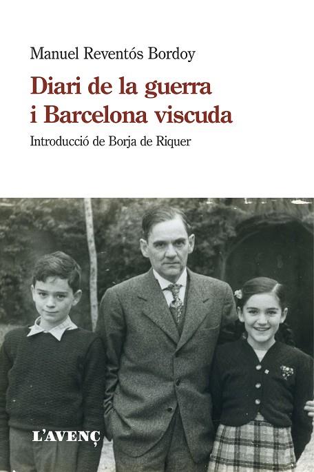 DIARI DE LA GUERRA I BARCELONA VISCUDA | 9788418680021 | REVENTÓS BORDOY, MANUEL | Cooperativa Cultural Rocaguinarda