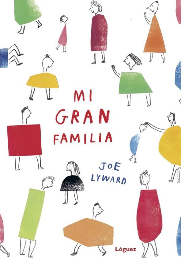 MI GRAN FAMILIA | 9788494705274 | LYWARD, JOE | Cooperativa Cultural Rocaguinarda