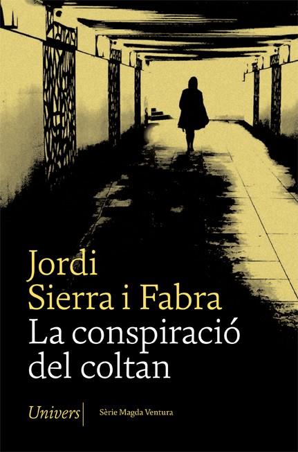 CONSPIRACIÓ DEL COLTAN, LA  | 9788417868642 | SIERRA I FABRA, JORDI | Cooperativa Cultural Rocaguinarda