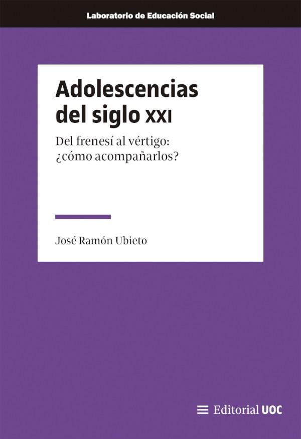 ADOLESCENCIAS DEL SIGLO XXI | 9788411661171 | UBIETO PARDO, JOSÉ RAMÓN | Cooperativa Cultural Rocaguinarda
