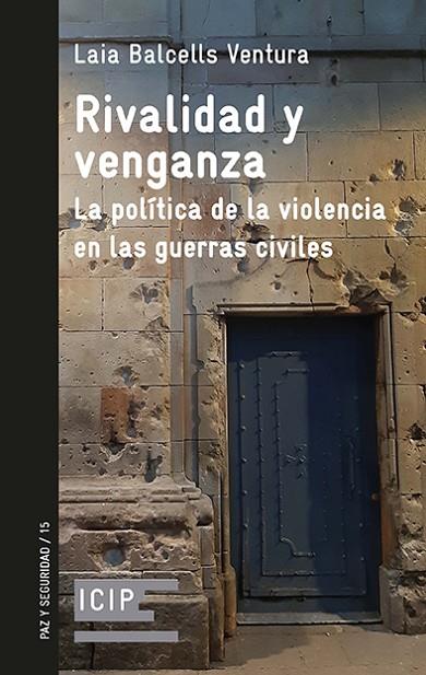 RIVALIDAD Y VENGANZA | 9788472901131 | BALCELLS VENTURA, LAIA | Cooperativa Cultural Rocaguinarda