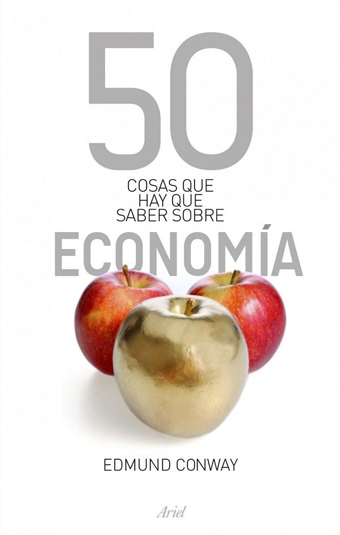 50 COSAS QUE HAY QUE SABER SOBRE ECONOMÍA | 9788434469068 | EDMUND CONWAY | Cooperativa Cultural Rocaguinarda